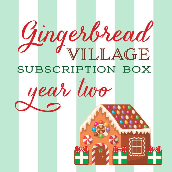 Gingerbread House Village Subscription Box