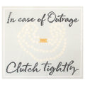 In Case of Outrage Pearls