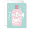 New Baby Smell Card