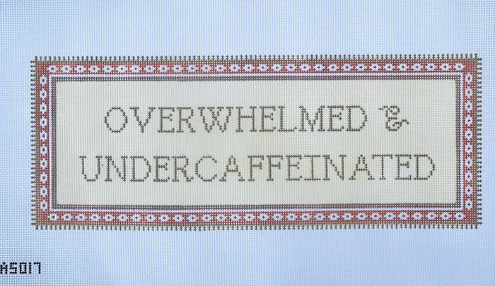 Overwhelmed & Undercaffeinated